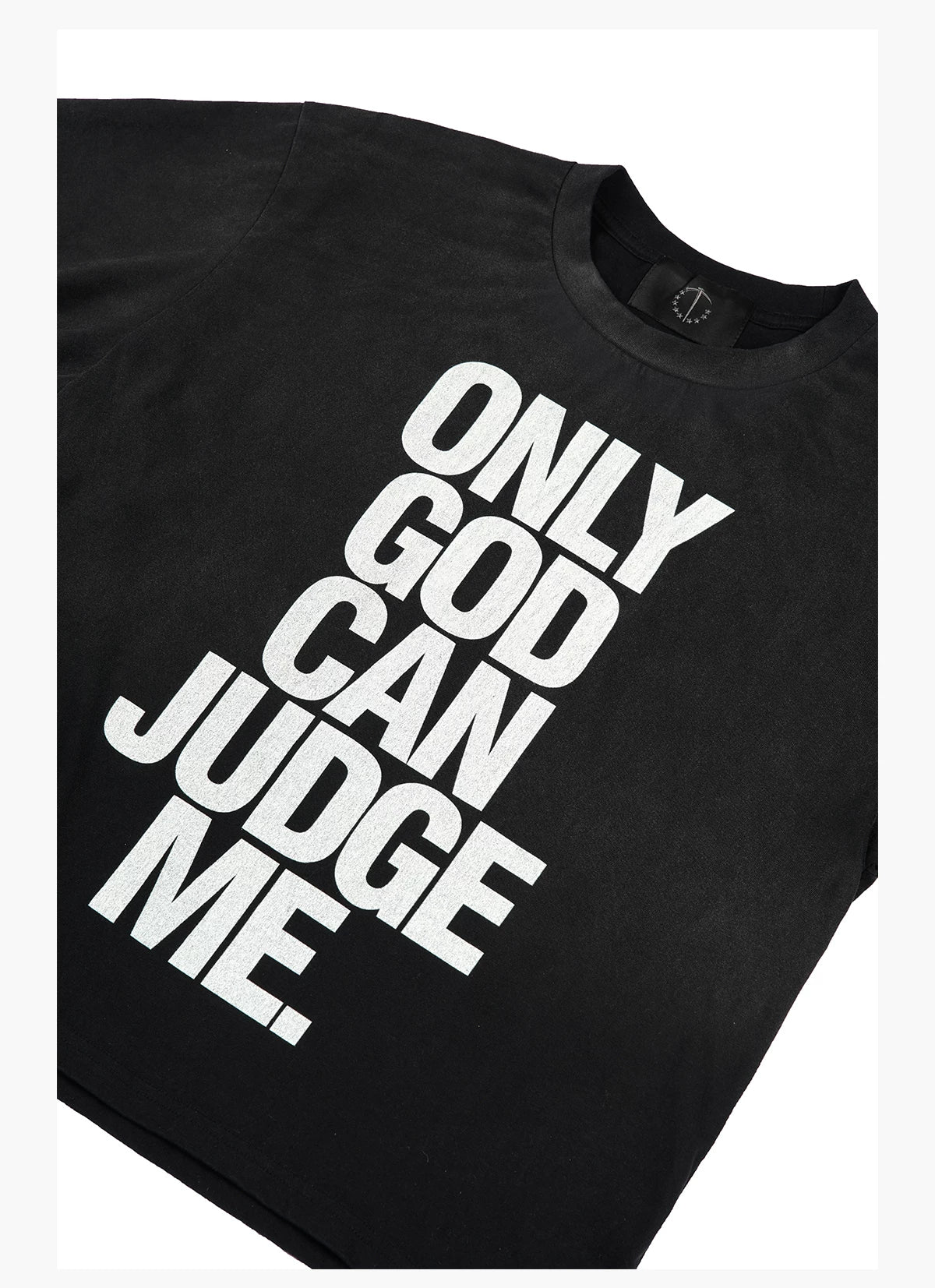 Only God Can Judge Me Washed Distressed T-Shirt - Black slogan print detail